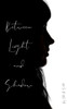 Between Light and Shadow