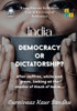 India : Democracy or Dictatorship?