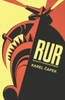 R.U.R. Or, Rossum's Universal Robots
