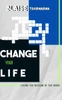 Change Your Life : Living The Wisdom of The Word