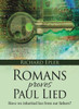 Romans Proves Paul Lied - Have We Inherited Lies from Our Fathers?