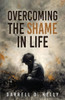Overcoming the Shame in Life