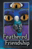 Feathered Friendship : A Strange Space Novella
