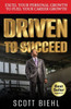 Driven to Succeed : Excel Your Personal Growth to Fuel Your Career Growth