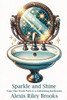 Sparkle and Shine : Your One-Week Path to a Glistening Bathroom