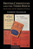 British Christians and the Third Reich : Church, State, and the Judgement of Nations
