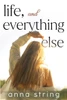 Life, and Everything Else