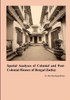 Spatial Analyses of Colonial and Post Colonial Houses of Bengal (India)