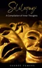 Soliloquy : A Compilation of Inner Thoughts