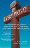 By Every Word : Understanding the Essential Nature of the Word of God to Our Faith, Our Freedom, and Our Forever.
