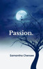Passion.