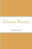 Cheesy Poetry