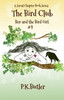 Ben and the Bird Girl : A Serial Chapter Book Series