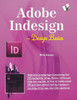 Adobe Indesign : Design Basics