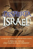 ¡despierta Israel! : Awaken, Israel (Spanish)