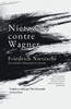 Nietzsche contre Wagner