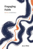 Engaging Faith : My Story in God's Story