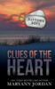 Clues of the Heart (Baytown Boys Special Cover Edition)