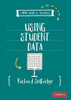 A Little Guide for Teachers: Using Student Data