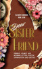 Dear Sister Friend,