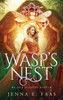 Wasp's Nest : A Jelf Academy Novel