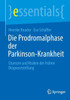 Die Prodromalphase Der Parkinson-Krankheit : Chancen Und Risiken Der Frühen Diagnosestellung