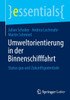 Umweltorientierung in der Binnenschifffahrt : Status quo und Zukunftspotentiale