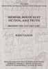 Memoir, Holocaust Fiction, and Truth. Beyond 'The Cut Out Girl'