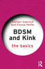 Bdsm and Kink : The Basics