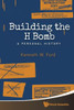 Building the H Bomb : A Personal History