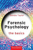 Forensic Psychology : The Basics