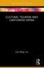 Cultural Tourism and Cantonese Opera