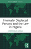 Internally Displaced Persons and the Law in Nigeria