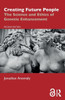 Creating Future People : The Science and Ethics of Genetic Enhancement