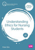 Understanding Ethics for Nursing Students
