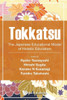 Tokkatsu : The Japanese Educational Model of Holistic Education