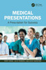 Medical Presentations : A Prescription for Success