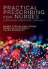 Practical Prescribing for Nurses : Developing Competency and Skill