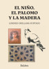 El niño, el palomo y la madera