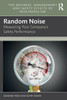 Random Noise : Measuring Your Company's Safety Performance