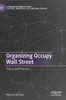 Organizing Occupy Wall Street : This is Just Practice