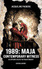 1989: Maja, Contemporary Witness : As a Refugee Child in the Prague Embassy