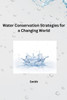 Water Conservation Strategies for a Changing World