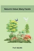 Nature's Value : Many Facets