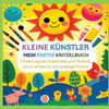 Kleine Künstler : Mein erstes Kritzelbuch: Förderung der Kreativität und Motorik durch einfache und spaßige Motive