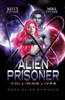 Alien Prisoner - Colliding Lives : Dark Alien Romance
