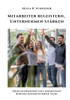 Mitarbeiter begeistern, Unternehmen stärken : Erfolgsgeheimnisse zur langfristigen Bindung hochmotivierter Teams