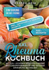 XXL Rheuma Kochbuch : Mit 320+ leckeren Rezepten für eine entzündungshemmende und gesunde Ernährung bei Rheuma