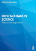 Implementation Science : Theory and Application