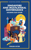 Singapore and Multilateral Governance: Securing Our Future